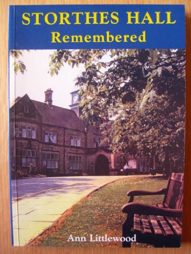 Imagen de archivo de Storthes Hall Remembered a la venta por GF Books, Inc.