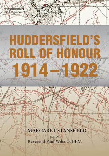 Imagen de archivo de Huddersfield's Roll of Honour: 1914-1922 a la venta por Kennys Bookshop and Art Galleries Ltd.