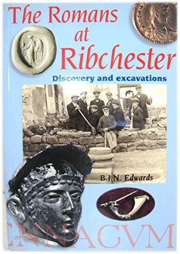 Beispielbild fr Romans at Ribchester: Discovery and Excavations: No. 40 (Centre for North-West Regional Studies, Resource Papers) zum Verkauf von WorldofBooks