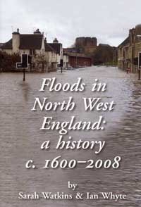 Stock image for Floods in North West England: A History C. 1600-2008: No. 56 (Occasional Paper) for sale by WorldofBooks