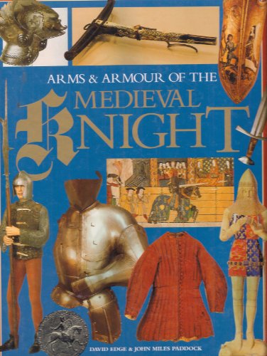 Stock image for Arms and Armour of the Medieval Knight for sale by WorldofBooks