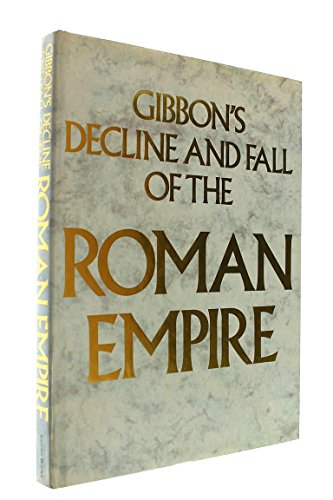 Imagen de archivo de Gibbon's Decline and Fall of the Roman Empire : Abridged and Illustrated a la venta por ThriftBooks-Atlanta