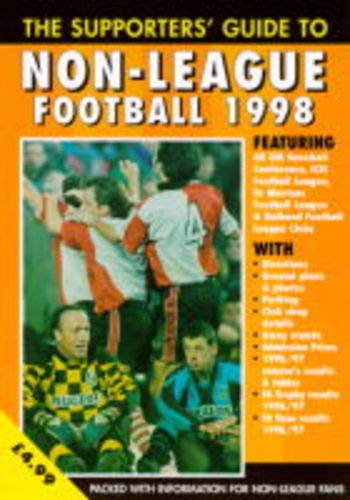 9781862230026: The Supporters' Guide to Non-league Football: 1998 (Supporters' Guides)
