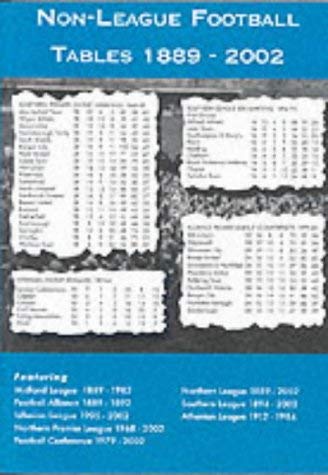 Beispielbild fr Non-League Football Tables 1889-2002 zum Verkauf von WorldofBooks