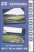 Stock image for 25 Seasons at Goodison: The Complete Record 1977-1978 to 2001-2002 for sale by Cambridge Rare Books