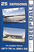 Stock image for 25 Seasons at Deepdale : The Complete Record 1977-1978 to 2001-2002 for sale by Simply Read Books
