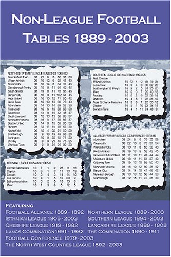 Imagen de archivo de Non-League Football Tables 1889-2003 a la venta por WorldofBooks