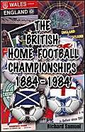 Beispielbild fr The British Home Football Championships 1884-1984 zum Verkauf von WorldofBooks