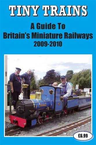 Stock image for Tiny Trains: A Guide to Britain's Miniature Railways 2009-2010 for sale by WorldofBooks