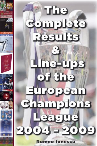 9781862231863: The Complete Results and Line-ups of the European Champions League 2004-2009