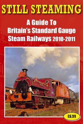 Beispielbild fr Still Steaming: A Guide to Britain's Standard Gauge Steam Railways 2010-2011 zum Verkauf von WorldofBooks