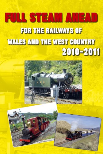 Imagen de archivo de Full Steam Ahead for the Railways of Wales and the West Country 2010-2011 a la venta por WorldofBooks