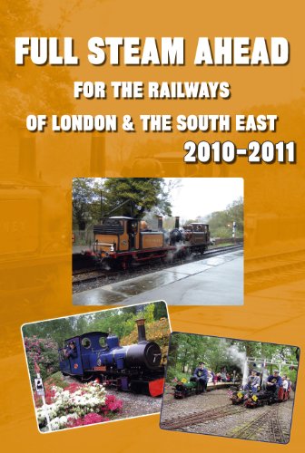 9781862231962: Full Steam Ahead for the Railways of London & the South East 2010-2011