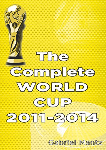 Imagen de archivo de The Complete World Cup 2011-2014 a la venta por Revaluation Books
