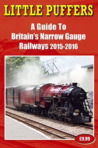Beispielbild fr Little Puffers - A Guide to Britain's Narrow Gauge Railways 2015-2016 zum Verkauf von WorldofBooks