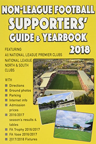 Imagen de archivo de Non-League Football Supporters' Guide & Yearbook 2018 a la venta por WorldofBooks