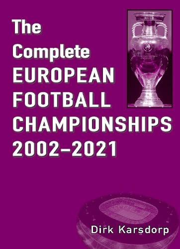 Imagen de archivo de Complete European Football Championships 2002-2021 a la venta por GreatBookPrices