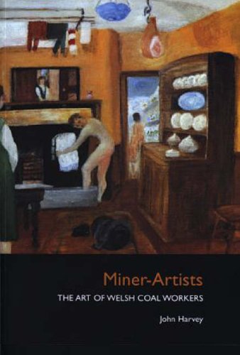 Miner-Artists: The Art of Welsh Coal Workers