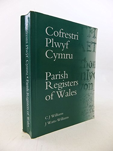 Stock image for Cofrestri Plwyf Cymru / Parish Registers of Wales (National index of parish registers) for sale by Goldstone Books