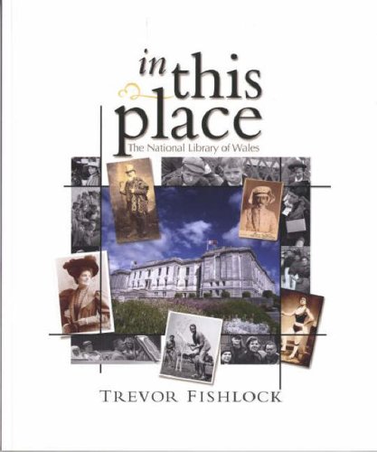 9781862250567: In This Place - The National Library of Wales