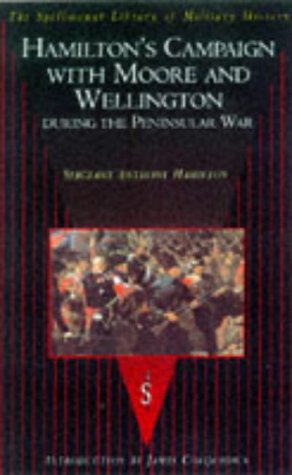 9781862270176: Hamilton's Campaign with Moore and Wellington During the Peninsular War: The Spellmount Library of Military History