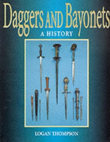 Beispielbild fr Daggers and Bayonets zum Verkauf von WorldofBooks