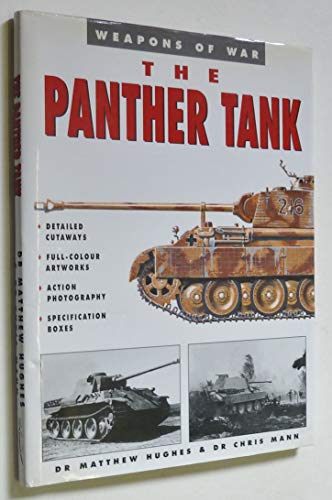 The Panther Tank (Weapons of War Series Volume 4) (9781862270725) by Hughes, Matthew