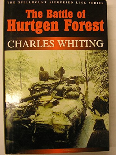 Stock image for The Battle of Hurtgen Forest: The Spellmount Siegfried Line Series for sale by WorldofBooks