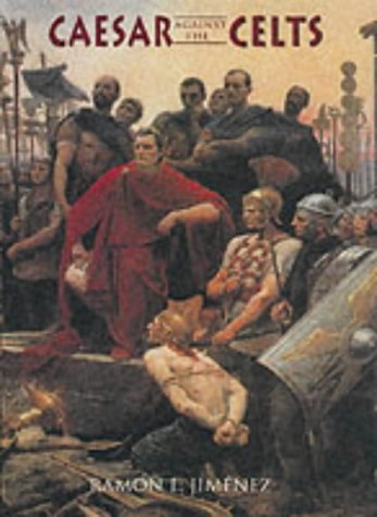 Beispielbild fr Caesar Against the Celts zum Verkauf von WorldofBooks