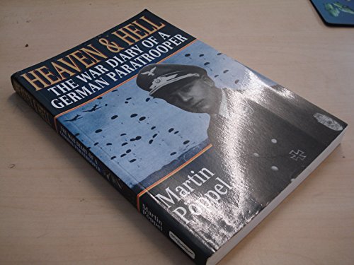 Beispielbild fr Heaven and Hell: The War Diary of a German Paratrooper zum Verkauf von WorldofBooks