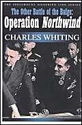9781862271227: The Other Battle of the Bulge: Operation Northwind (Spellmount Siegfried Line)