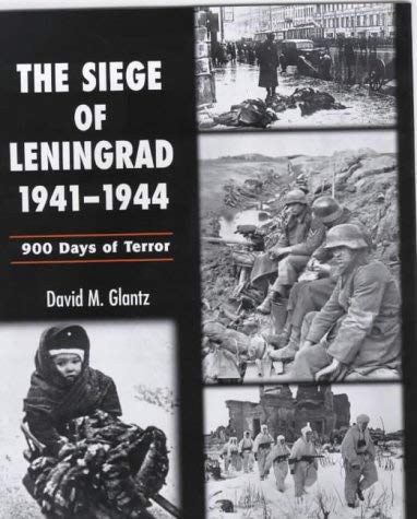 9781862271241: The Siege of Leningrad 1941-44 : 900 Days of Terror
