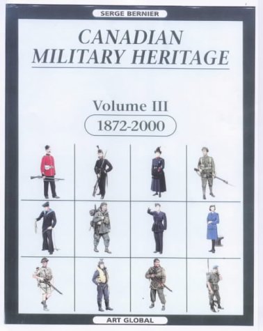 9781862271326: 1872-2000 (v. 3) (Canadian Military Heritage)