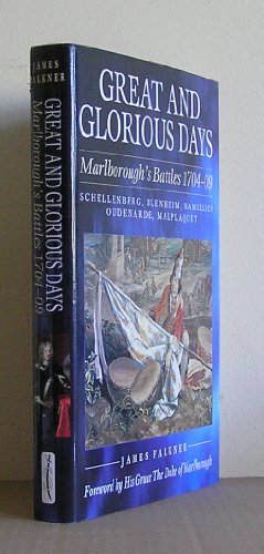 Stock image for Great and Glorious Days: The Duke of Marlborough's Battles for sale by WeBuyBooks