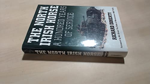 Stock image for The North Irish Horse: A Hundred Years of History for sale by Row By Row Bookshop