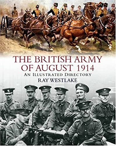 Beispielbild fr The British Army of August 1914: An Illustrated Directory zum Verkauf von WorldofBooks