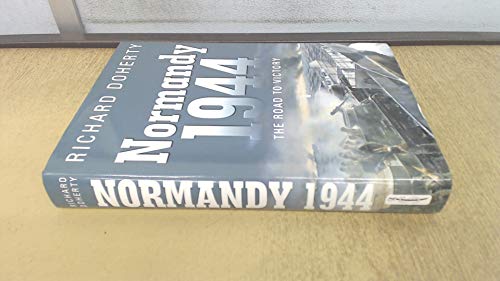 Imagen de archivo de Normandy 1944: The Road to Victory a la venta por Carefree Books