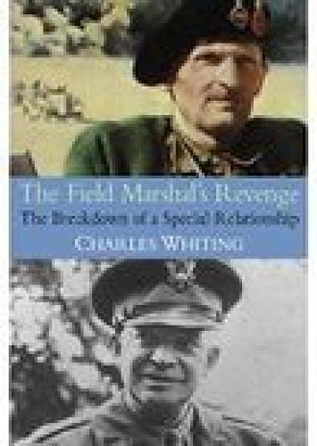 Beispielbild fr The Field Marshal's Revenge: The Breakdown of a Special Relationship zum Verkauf von More Than Words