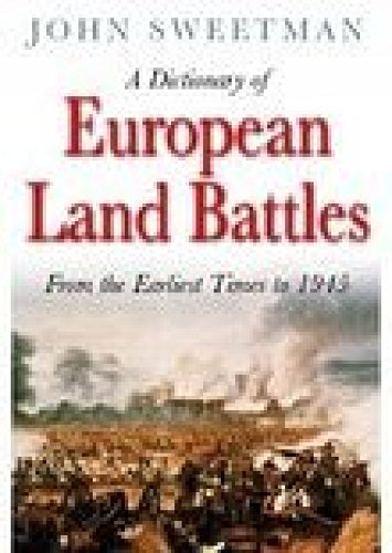 Beispielbild fr A Dictionary of European Land Battles: From the Earliest Times to 1943 zum Verkauf von WorldofBooks