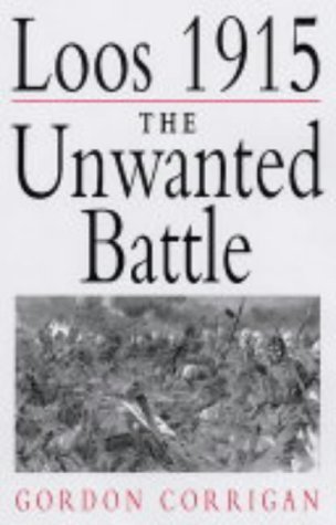 Beispielbild fr Loos 1915: The Unwanted Battle zum Verkauf von WorldofBooks