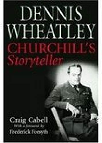 Beispielbild fr Dennis Wheatley: Churchill's Storyteller zum Verkauf von WorldofBooks