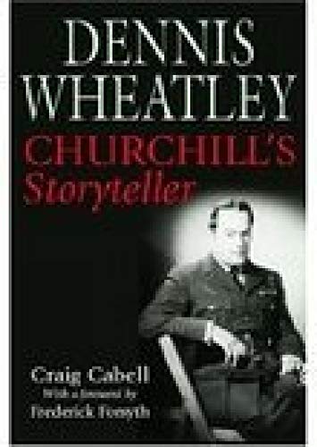 Stock image for Dennis Wheatley: Churchill's Storyteller for sale by GF Books, Inc.