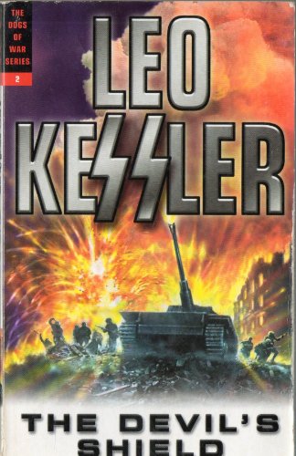 Devil's Shield (The Dogs of War) (9781862272651) by Kessler, Leo