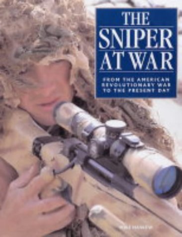 Imagen de archivo de The Sniper at War: From the American Revolutionary War to the Present Day a la venta por WorldofBooks
