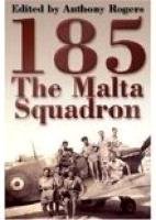 Stock image for 185: The Malta Squadron for sale by Broad Street Book Centre