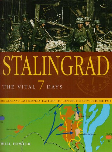 Beispielbild fr Stalingrad: The Vital 7 Days zum Verkauf von WorldofBooks