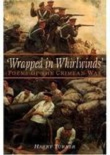 Beispielbild fr Wrapped in Whirlwinds': Poems of the Crimean War zum Verkauf von WorldofBooks