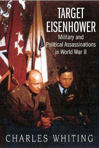 Stock image for Target Eisenhower: Military and Political Assassinations in World War II for sale by WorldofBooks