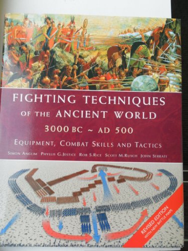 Beispielbild fr Fighting Techniques of the Ancient World 3000 BC - AD 500 zum Verkauf von Reuseabook