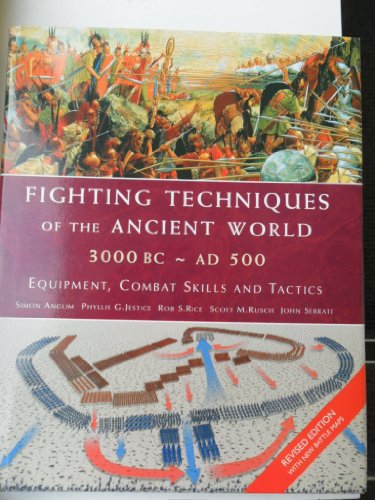 Stock image for Fighting Techniques of the Ancient World 3000 BC - AD 500 for sale by Reuseabook